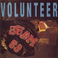 Sham 69 - Volunteer (1988)