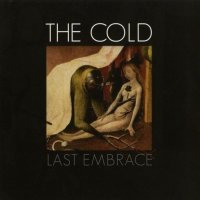 The Cold - Last Embrace (2009)