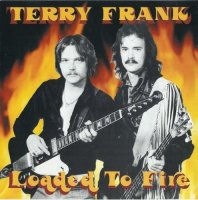 Terry Frank - Loaded To Fire (1981)