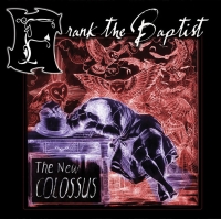 Frank The Baptist - The New Colossus (2007)