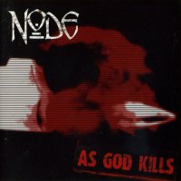 Node - As God Kills (2006)