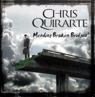 Chris Quirarte - Mending Broken Bridges (2016)