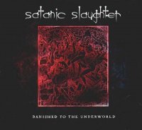 Satanic Slaughter - Banished To The Underworld (2002)  Lossless