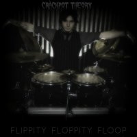 Crackpot Theory - Flippity Floppity Floop (2014)