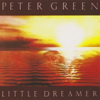 Peter Green - Little Dreamer (1980)