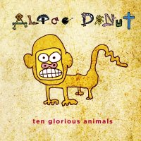 Alice Donut - Ten Glorious Animals (2009)