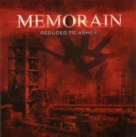 Memorain - Reduced To Ashes (2006)