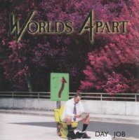 Worlds Apart - Day Job (2001)