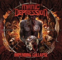 Manic Depression - Impending Collapse (2010)