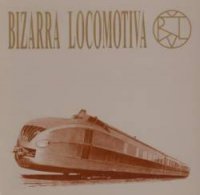 Bizarra Locomotiva - Bizarra Locomotiva (1994)