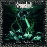 Kreyskull - The Bird Of Bad Weather (2017)