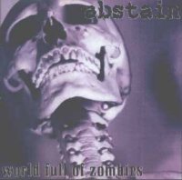 Abstain - World Full of Zombies (1999)  Lossless