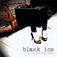 Black Ice - Before The First Light (2010)