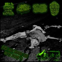 xIXCXSXP & Monster Cock Diphalia & ÚxLxCxExRxA & Artrosis Esponjosa - Fuck Her Before She Gets Stiff !!! (Split) (2015)