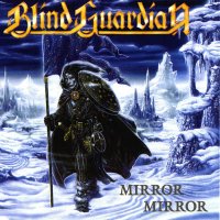 Blind Guardian - Mirror, Mirror (1998)  Lossless