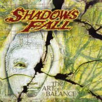 Shadows Fall - The Art Of Balance (2002)  Lossless