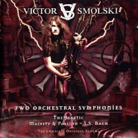 Victor Smolski - Two Orchestral Symphonies (2013)