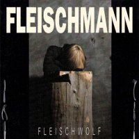 Fleischmann - Fleischwolf (1993)