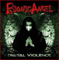 Bionic Angel - Digital Violence (2008)