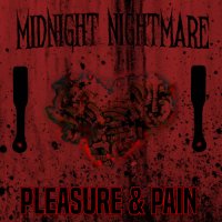 Midnight Nightmare - Pleasure & Pain (2016)