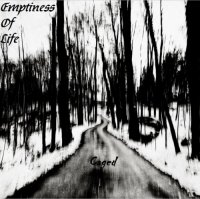 Emptiness Of Life - Caged (2012)