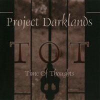 Project Darklands - Time Of Thoughts (2002)  Lossless