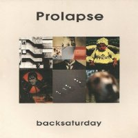 Prolapse - Backsaturday (1995)  Lossless