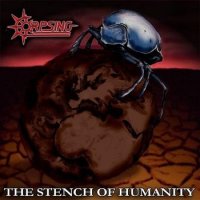 Corpsing - The Stench Of Humanity (2007)