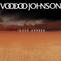 Voodoo Johnson - 10000 Horses (2010)