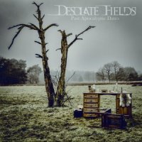 Desolate Fields - Past Apocalyptic Dates (2016)