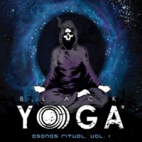 BLACK YO)))GA - Asanas Ritual, Vol. 1 (2015)