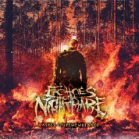 Echoes Of A Nightmare - Ashes Of Remembrance (2013)