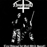 Naastrand - Total Holocaust [1st Black Metal Assault] (2006)