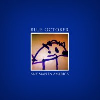 Blue October - Any Man In America (2011)  Lossless