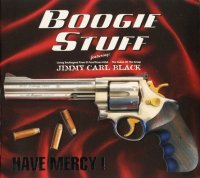 Boogie Stuff - Have Mercy! (2004)