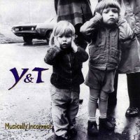 Y&T - Musically Incorrect (1995)  Lossless