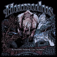 Humulus - Reverently Heading into Nowhere (2017)