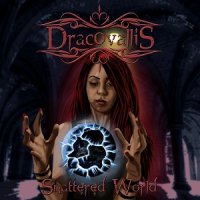 Dracovallis - Shattered World (2014)