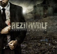 Rezinwolf - Corruption Kingdom (2013)