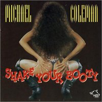 Michael Coleman - Shake Your Booty (2013)