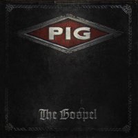 PIG - The Gospel (2016)