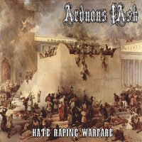 Arduous Task - Hate Raping Warfare (2012)