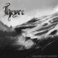 Hryre - From Mortality To Infinity (2016)