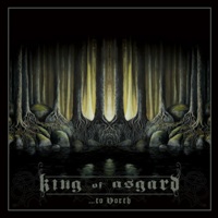 King Of Asgard - ...To North (2012)