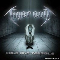 Tiger Cult - Cold And Terrible (2004)