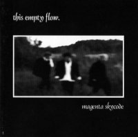 This Empty Flow - Magenta Skycode (1996)