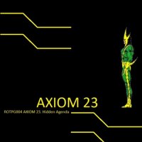 Axiom 23 - Hidden Agenda (2012)