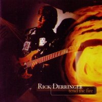 Rick Derringer - Tend The Fire (1996)