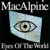 MacAlpine - Eyes Of The World (1990)