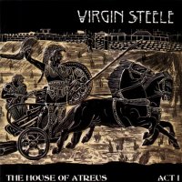 Virgin Steele - The House Of Atreus (Act I) (1999)  Lossless